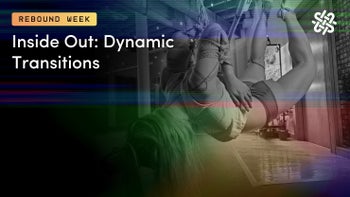 Inside Out: Dynamic Transitions