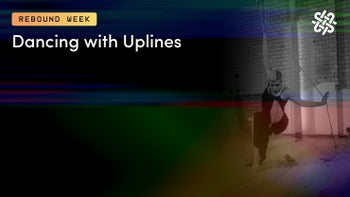 Dancing with Uplines